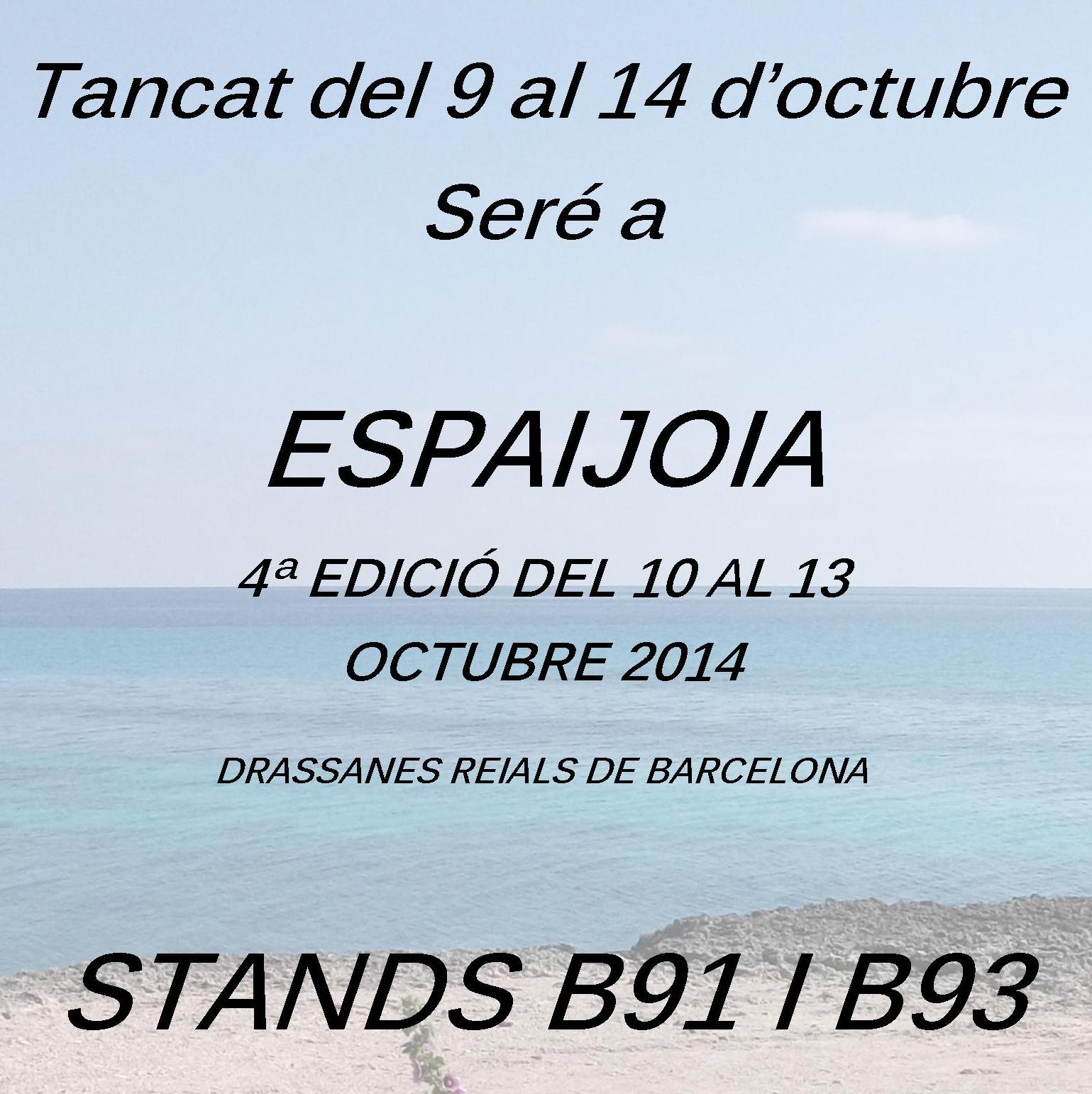 I will be in Espaijoia 2014